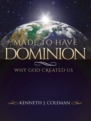 cover image of Made to Have Dominion
